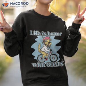 life with goats bicycle shirt sweatshirt 2