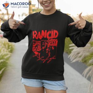 life wont wait rancid shirt sweatshirt 1