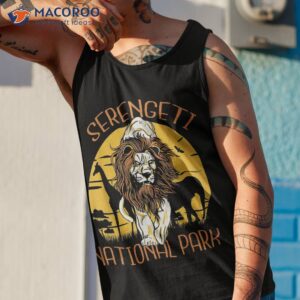 lion africa tourist serengeti national park souvenir shirt tank top 1