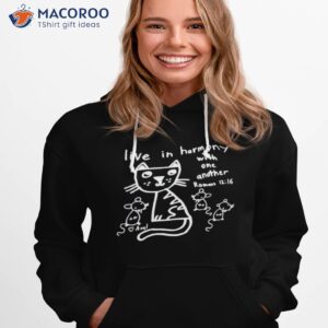 live in harmony with one another romas shirt hoodie 1