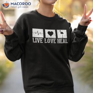 live love heal flamingo veterinary veterinarian vet tech shirt sweatshirt 2