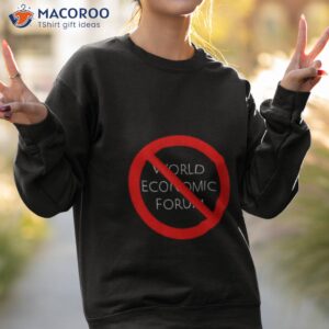 liz churchill no to world economic forum shirt sweatshirt 2