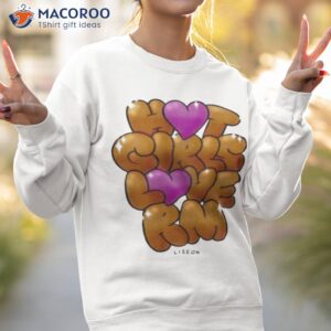 lizeok hot girls love rm shirt sweatshirt 2