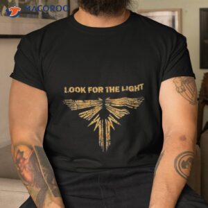 look for the light shirt tshirt