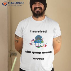 lostlvjy i survived the qsmp event 30 04 23 shirt tshirt 2