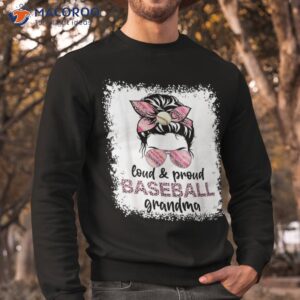 loud proud baseball grandma life messy bun leopard game day shirt sweatshirt