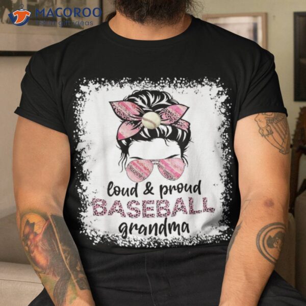 Loud Proud Baseball Grandma Life Messy Bun Leopard Game Day Shirt