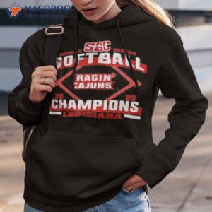 louisiana ragin cajuns 2023 sun belt softball regular season champions shirt 2 hoodie 3