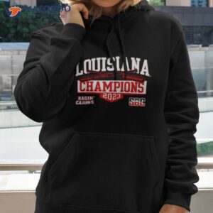 louisiana ragin cajuns ncaa sunbelt softball conference tournament champions 2023 shirt hoodie