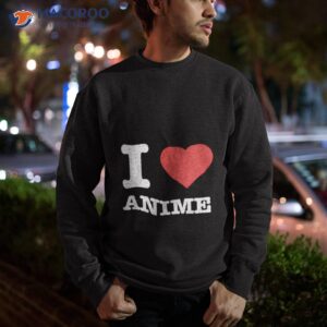 love anime i heart shirt sweatshirt