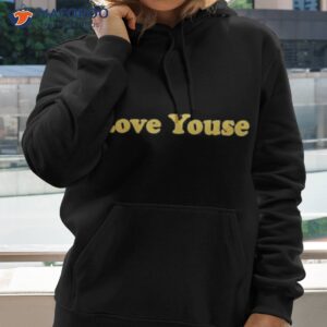 love youse shirt hoodie 2