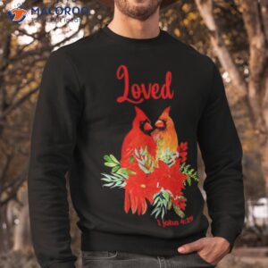 loved 1 john 419 shirt sweatshirt