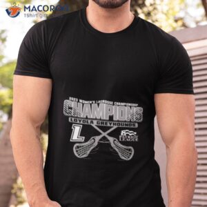loyola greyhounds 2023 patriot league womens lacrosse tournament champions t shirt tshirt