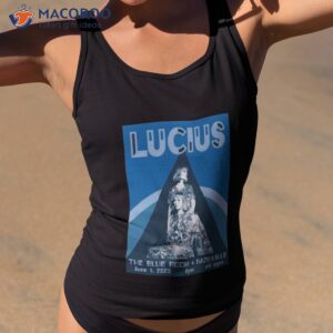 lucius the blue room nashville 6 1 2023 poster shirt tank top 2