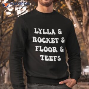 lylla amp rocket floor teefs groovy shirt sweatshirt 1