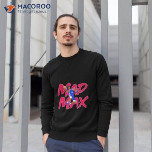 Mad Max Tyrese Maxey Shirt 2 mad max tyrese maxey shirt sweatshirt 1
