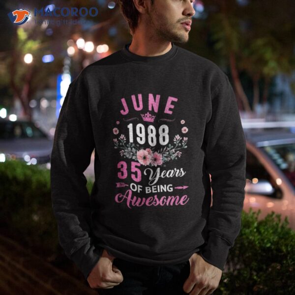 Made In 1988 35 Years Old June 35th Birthday Shirt
