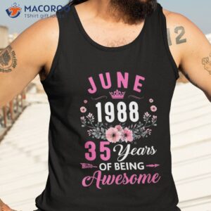 made in 1988 35 years old june 35th birthday shirt tank top 3