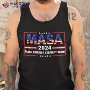 make america straight again political funny masa 4th of july shirt tank top