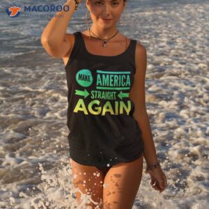 Make America Straight Again Shirt