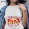 Make Orwell Fiction Again Shirt