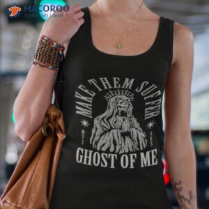 make them suffer ghost of me shirt tank top 4