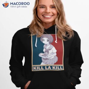 mako mankanshoku kill la kill kiru ra kiru vintage hope style vector anime shirt hoodie 1