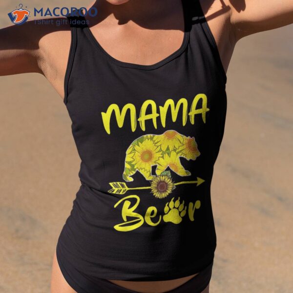 Mama Bear Sunflower Gift Funny Mothers Day Mom And Aunt Shirt