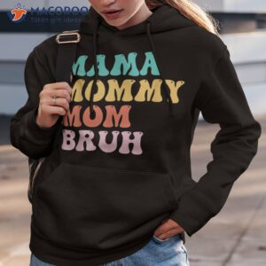 mama mommy mom bruh funny mothers day for motherhood shirt hoodie 3