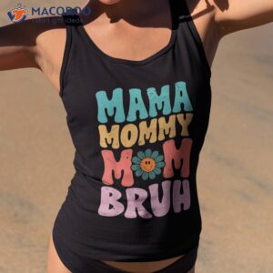 mama mommy mom bruh funny vintage groovy mothers day for shirt tank top 2