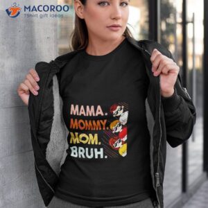 mama mommy mom bruh happy mothers day shirt tshirt 3