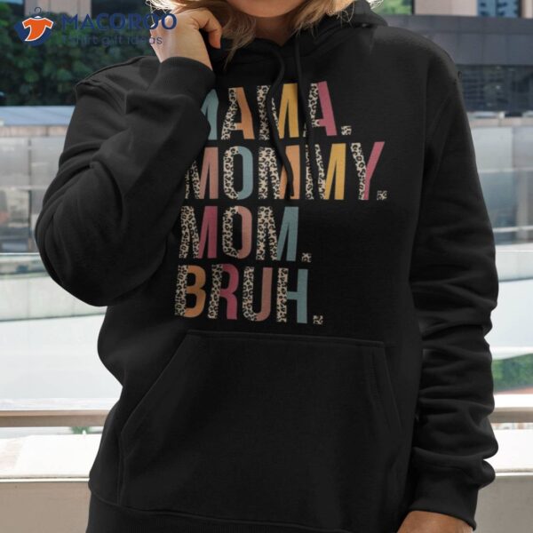 Mama Mommy Mom Bruh Shirt Funny Mothers Day Gifts For