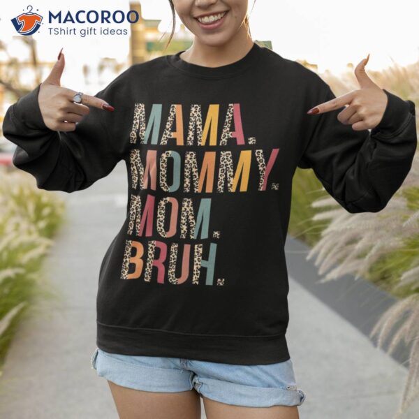 Mama Mommy Mom Bruh Shirt Funny Mothers Day Gifts For