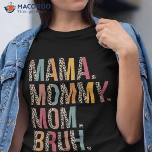 Mama Mommy Mom Bruh Shirt Funny Mothers Day Gifts For