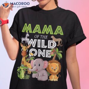 Mama Of The Wild One Zoo Birthday Safari Jungle Animal Shirt