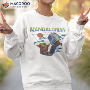 mandalorian grogu star wars this is the way shirt sweatshirt 2