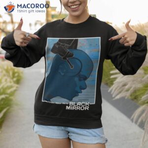 manifest black mirror mirror s1e2 shirt sweatshirt