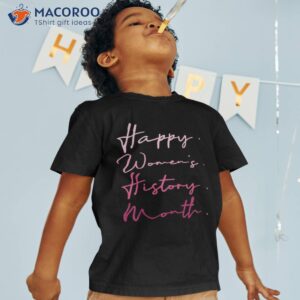 march happy s history month shirt tshirt