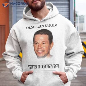 mark wahlberg let me turn the light on shirt hoodie