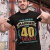 Married For 40 Years 40th Wedding Anniversary Shirt