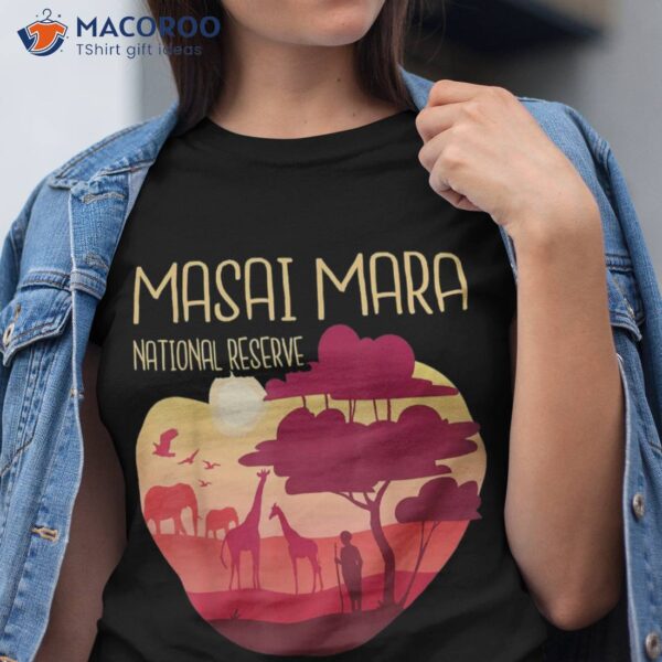 Masai Mara National Reserve Kenya Safari Tour Africa Shirt