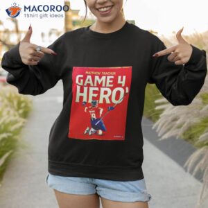 Matthew Tkachuk Game 4 Hero Shirt 3 matthew tkachuk game 4 hero shirt sweatshirt 1