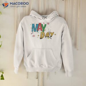 may day may day shirt hoodie