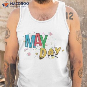 may day may day shirt tank top 1