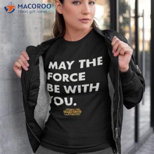 may the force be with you star wars t shirt tshirt 3