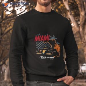 mclaren f1 team 2023 f1 miami grand prix t shirt sweatshirt