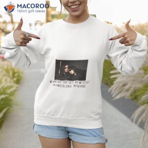 me and bert dont date but we go out in a musical sense on the road shirt sweatshirt 1