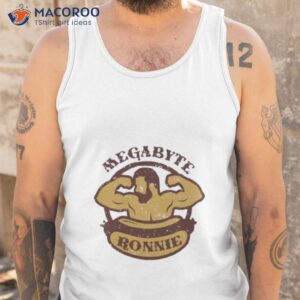 Megabyte Ronnie Shirt 3 megabyte ronnie shirt tank top