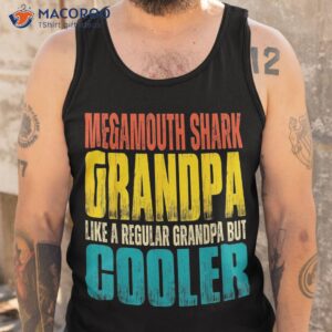 megamouth shark grandpa like a regular but cooler shirt tank top