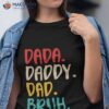 Men Dada Daddy Dad Bruh Fathers Day Vintage Funny Father Day Gift Unisex T-Shirt